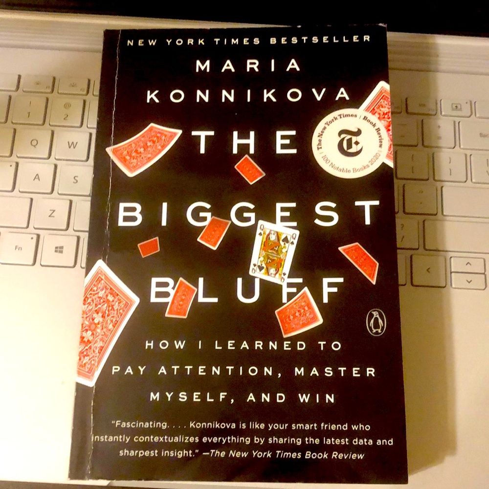 Maria Konnikova - The Biggest Bluff